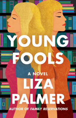 ARC Review: Young Fools by Liza&nbsp;Palmer